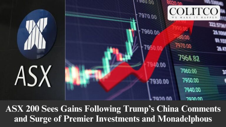 ASX 200 Sees Gains Following Trump’s China Comments and Surge of Premier Investments and Monadelphous
