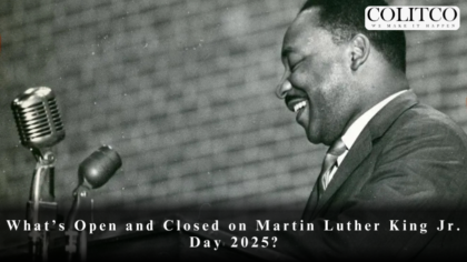 What’s Open and Closed on Martin Luther King Jr. mlk Day 2025?