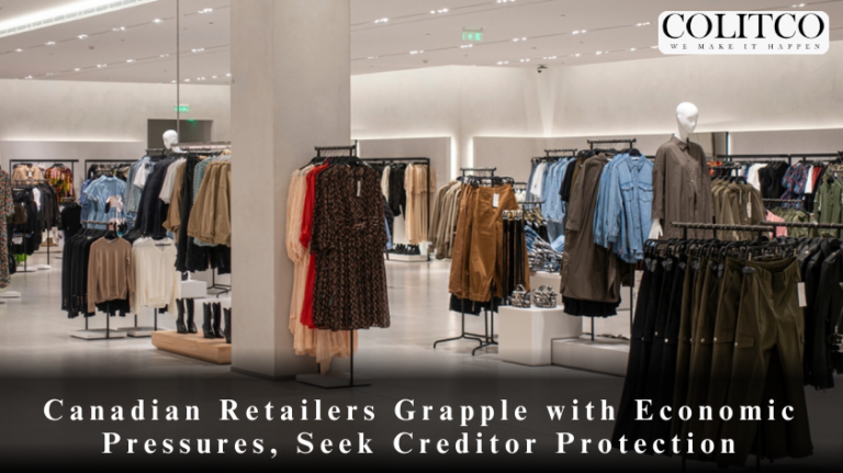 Canadian Retailers Grapple with Economic Pressures, Seek Creditor Protection