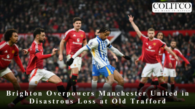 Brighton Overpowers Manchester United in Disastrous Loss at Old Trafford