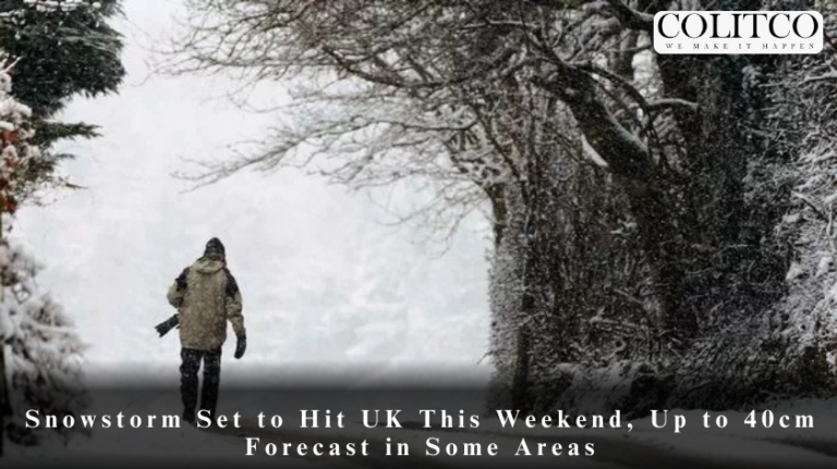 Snowstorm Set to Hit UK This Weekend, Up to 40cm Forecast in Some Areas