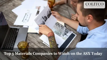 Top 5 Materials Companies to Watch on the ASX Today