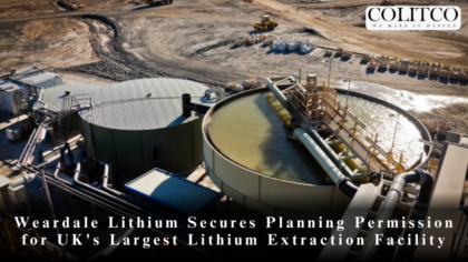 Weardale Lithium Secures Planning Permission for UK's Largest Lithium Extraction Facility