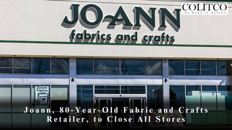 Joann, 80-Year-Old Fabric and Crafts Retailer, to Close All Stores