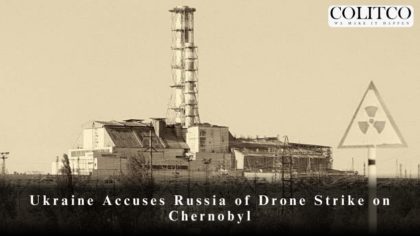 Ukraine Accuses Russia of Drone Strike on Chernobyl