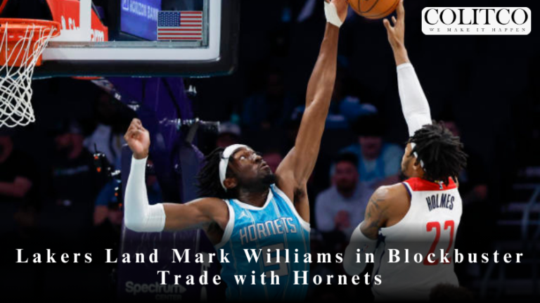 Lakers Acquire Mark Williams from Hornets in Trade Deadline Deal