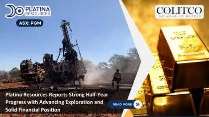 Platina Resources Reports Strong Half-Year Progress with Advancing Exploration and Solid Financial Position