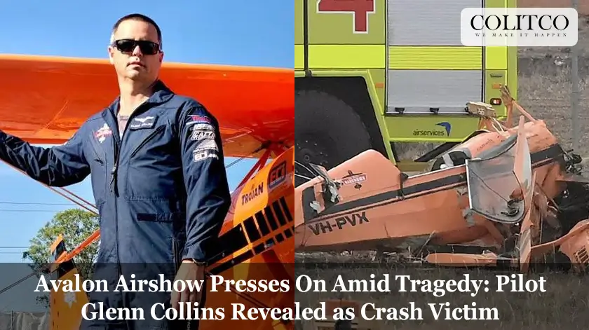 Avalon Airshow Presses On Amid Tragedy: Pilot Glenn Collins Revealed as Crash Victim