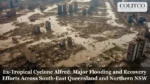 Ex-Tropical Cyclone Alfred: Major Flooding and Recovery Efforts Across South-East Queensland and Northern NSW