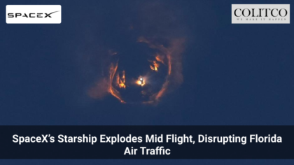 SpaceX’s Starship Explodes Mid Flight, Disrupting Florida Air Traffic