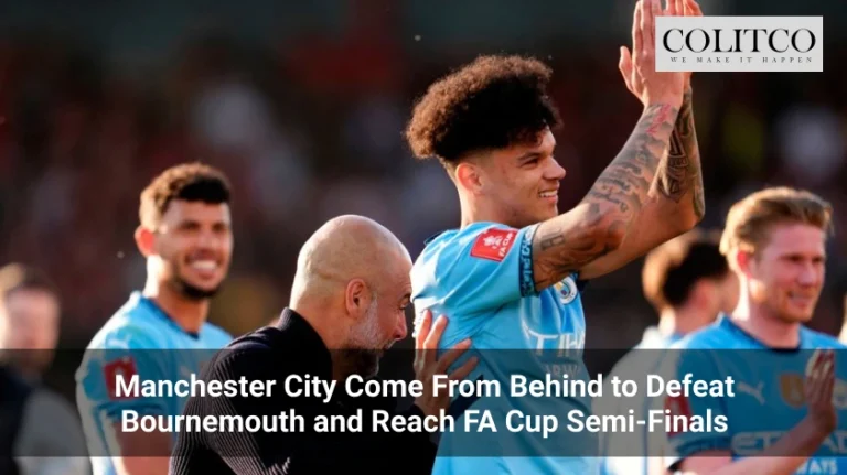 Manchester City Come From Behind to Defeat Bournemouth and Reach FA Cup Semi-Finals