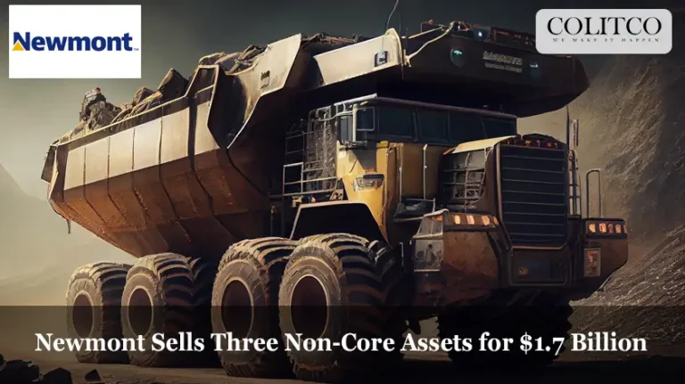 Newmont Sells Three Non-Core Assets for $1.7 Billion