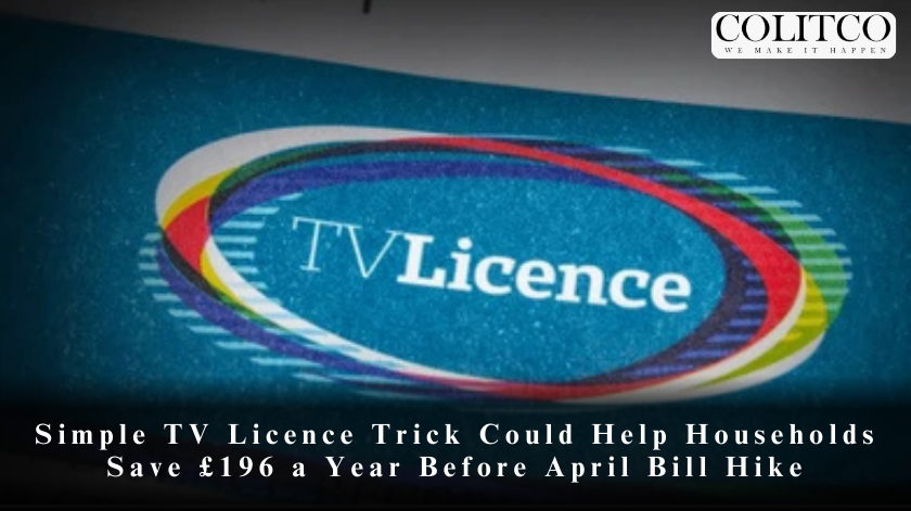 Simple TV Licence Trick Could Help Households Save £196 a Year Before April Bill Hike