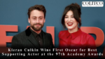 Kieran Culkin Wins First Oscar for Best Supporting Actor at the 97th Academy Awards