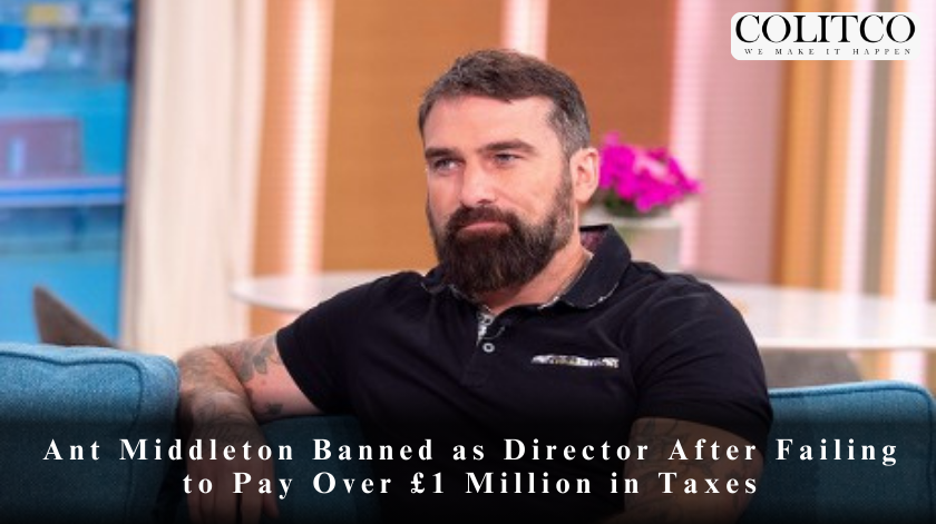 Ant Middleton Banned as Director After Failing to Pay Over £1 Million in Taxes