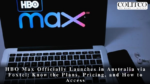 HBO Max Officially Launches in Australia via Foxtel: Know the Plans, Pricing, and How to Access