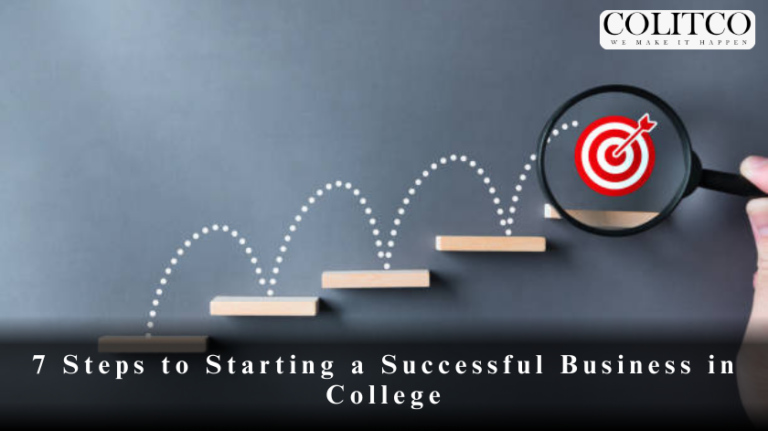 7 Steps to Starting a Successful Business in College