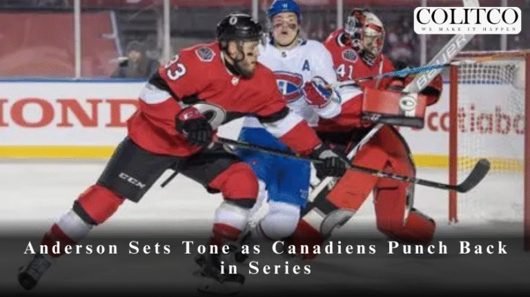 Anderson Sets Tone as Canadiens Punch Back in Series yahoo