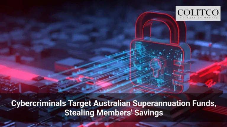 Cybercriminals Target Australian Superannuation Funds, Stealing Members' Savings