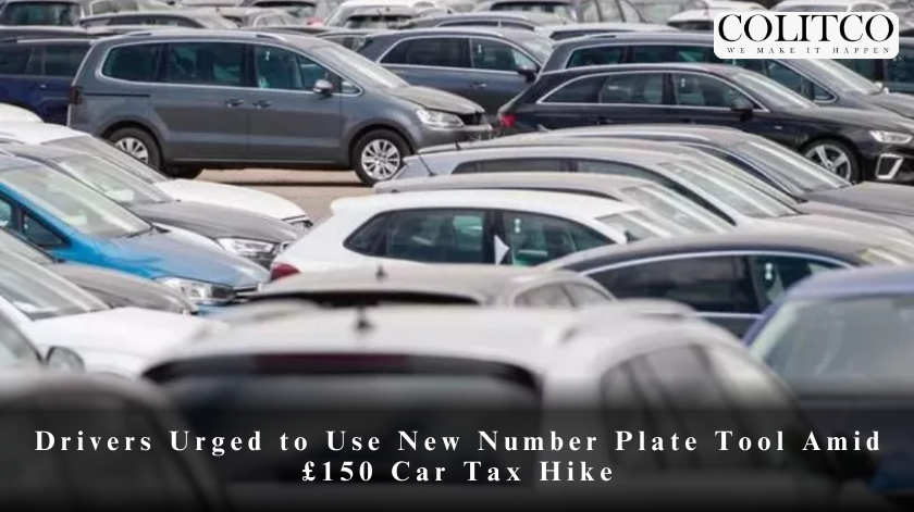 Drivers Urged to Use New Number Plate Tool Amid £150 Car Tax Hike