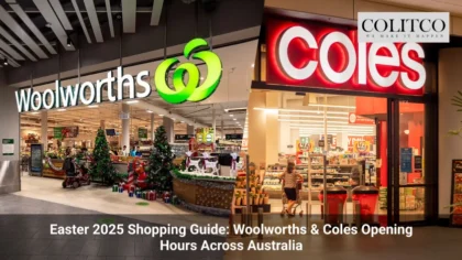 Easter 2025 Shopping Guide_ Woolworths & Coles Opening Hours Across Australia
