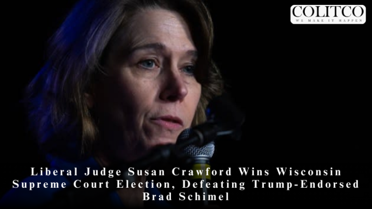 Liberal Judge Susan Crawford Wins Wisconsin Supreme Court Election, Defeating Trump-Endorsed Brad Schimel