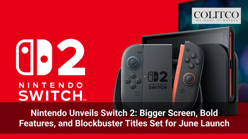 Nintendo Unveils Switch 2_ Bigger Screen, Bold Features, and Blockbuster Titles Set for June Launch