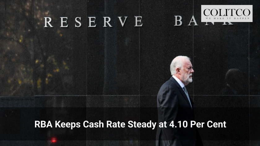 RBA Keeps Cash Rate Steady at 4.10 Per Cent