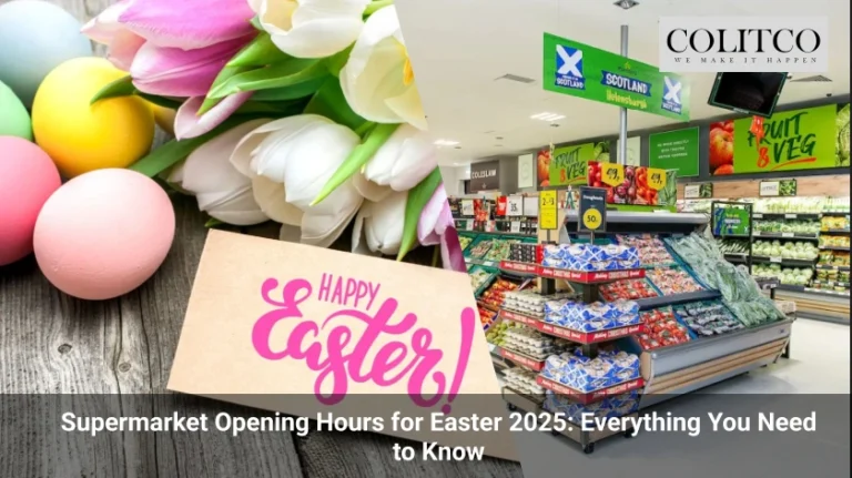 Supermarket Opening Hours for Easter 2025: Everything You Need to Know