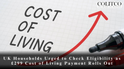 UK Households Urged to Check Eligibility as £299 Cost of Living Payment Rolls Out