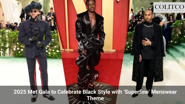 2025 Met Gala to Celebrate Black Style with ‘Superfine’ Menswear Theme