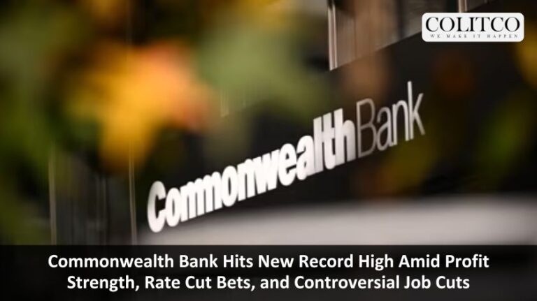 Commonwealth Bank Hits New Record High Amid Profit Strength, Rate Cut Bets, and Controversial Job Cuts