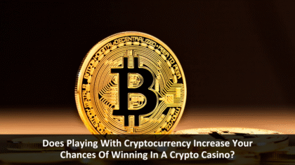 Does Cryptocurrency Increase Chances Of Winning