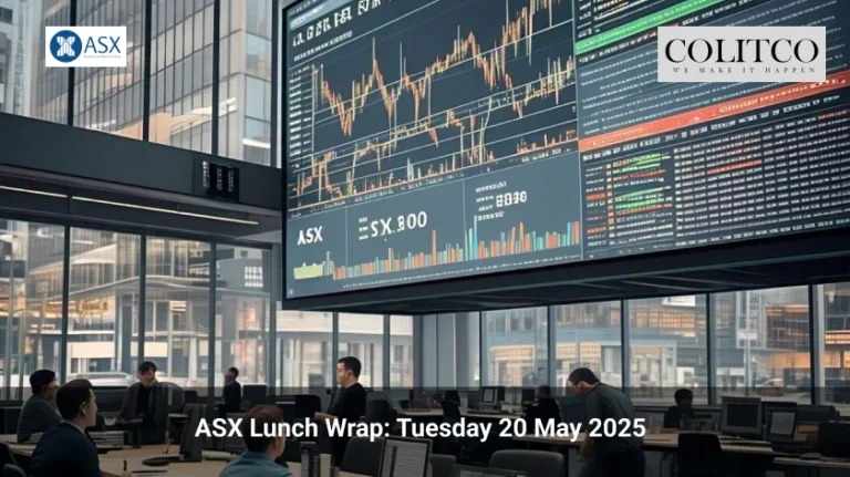 ASX Lunch Wrap: Tuesday 20 May 2025