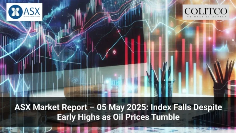 ASX Market Report – 05 May 2025_ Index Falls Despite Early Highs as Oil Prices Tumble