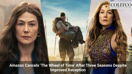 Amazon Cancels ‘The Wheel of Time’ After Three Seasons Despite Improved Reception