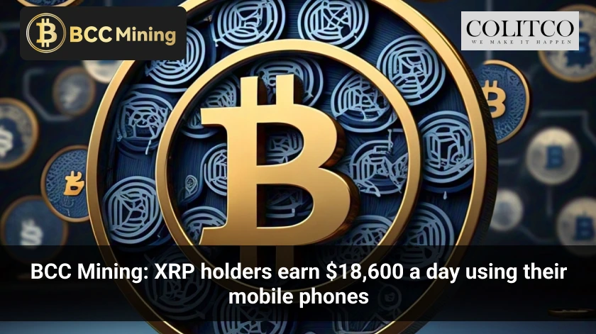BCC Mining: XRP holders earn $18,600 a day using their mobile phones