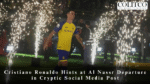Cristiano Ronaldo Hints at Al Nassr Departure in Cryptic Social Media Post
