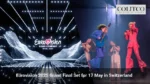 Eurovision 2025 Grand Final Set for 17 May in Switzerland