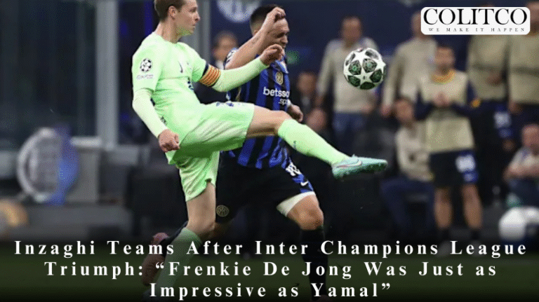 Inzaghi Teams After Inter Champions League TriumphFrenkie De Jong Was Just as Impressive as Yamal