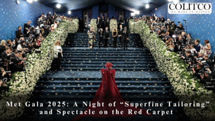 Met Gala 2025: A Night of “Superfine Tailoring” and Spectacle on the Red Carpet