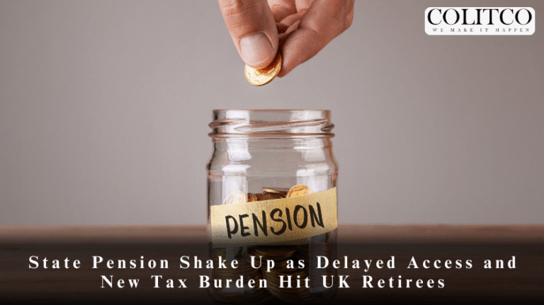 State Pension Shake Up as Delayed Access and New Tax Burden Hit UK Retirees