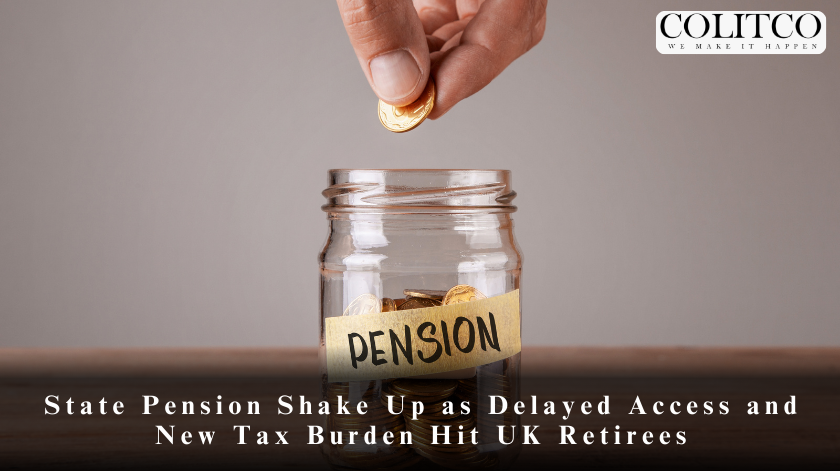 State Pension Shake Up as Delayed Access and New Tax Burden Hit UK Retirees