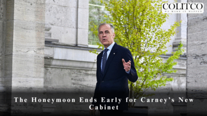 Carney’s Cabinet Faces Early Tests Despite Promising Start