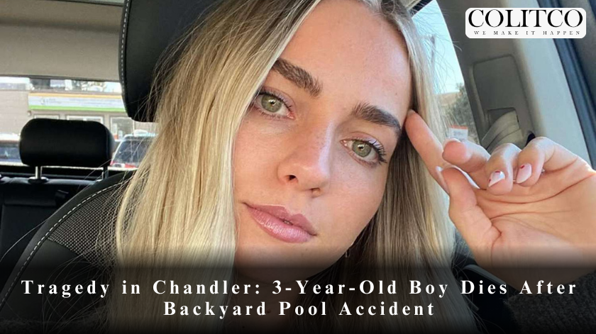 Tragedy in Chandler: Emilie Kiser’s 3-Year-Old Son Die