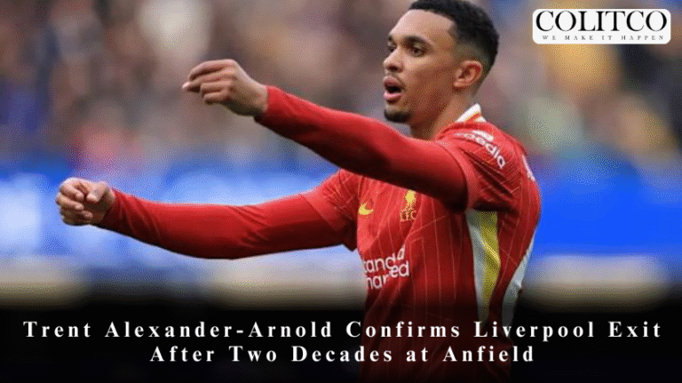 Trent Alexander-Arnold Confirms Liverpool Exit After Two Decades at Anfield