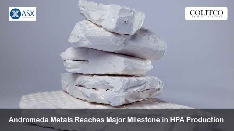 Andromeda Metals Reaches Major Milestone in HPA Production