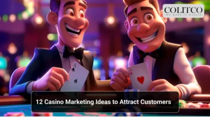 12-casino-marketing-ideas-to-boost-players