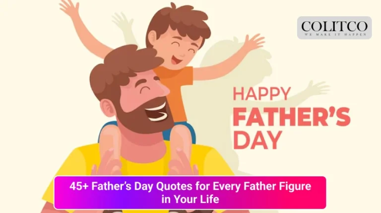 45 Father’s Day Quotes for Every Father Figure in Your Life