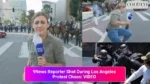 9News Reporter Shot During Los Angeles Protest Chaos_ VIDEO